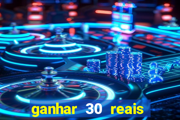 ganhar 30 reais agora no pix